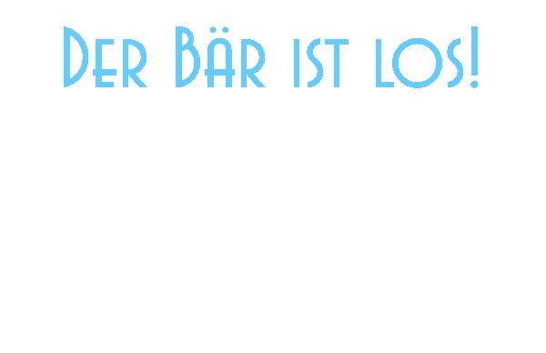 Der Berliner Baer ist los!