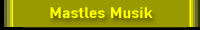 Lied - Mastles-Musik ist wunderbar