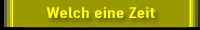 Welch eine Zeit-M
