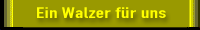 Ein sch&ouml;ner Walzer f&uuml;r uns beide - Melodie